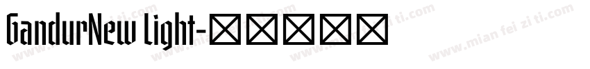 GandurNew Light字体转换